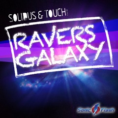 Solidus & Touch - Ravers Galaxy Dancefloor Kingz Vs Alex Van Tune Remix Preview