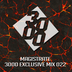Magistrate - 3000 Exclusive Mix 022 [Free Download]