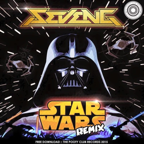 SevenG Star Wars Remix FREE DOWNLOAD by The Pooty Club Records