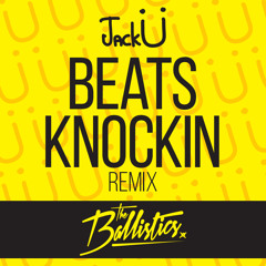 Jack Ü - Beats Knockin (The Ballistics Remix)