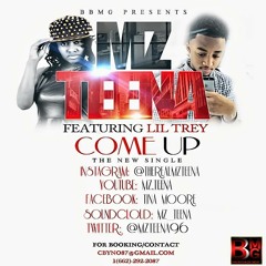 Mz. Teena ft Lil Trey- Come Up