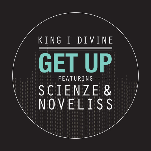 King I Divine X ScienZe X Noveliss "Get Up"