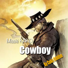 Missié KAKO - Cowboy (Ay Coké Riddim by DJ Tokinou)