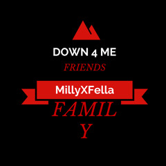 FellaXMilly-Down 4 me