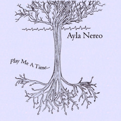 Ayla Nereo - Play Me A Time - 04 Swirl Me In Your Mind
