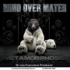 "MINDOVERMATTER" METAMORPHOSIS col