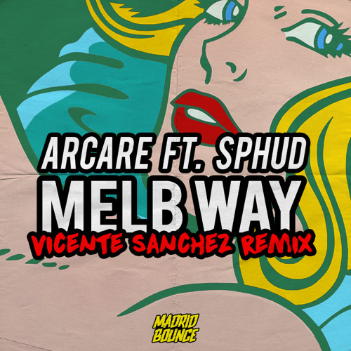 Arcare Ft SPHUD - Melb Way (Vicente Sanchez Remix) *FREE DOWNLOAD*