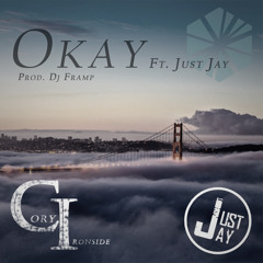 Okay (ft. Just Jay) (prod. Dj Framp)