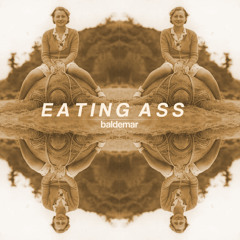 Eating Ass