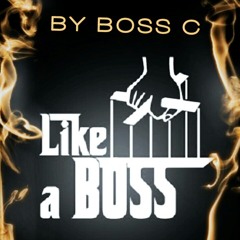 LIKE A BOSS