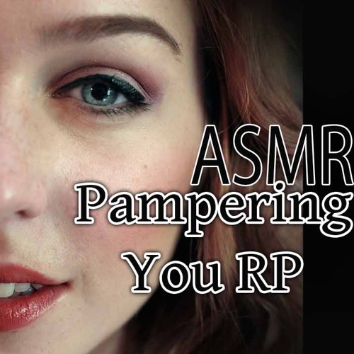 Pampering RolePlay (Binaural Audio for Relaxation)