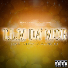 No Sleepin' (YOunGin') TLM Da' Mob