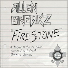 ✚  Allen BreakZ - Firestone *Featured on The Crystal Method's C.S. Radio