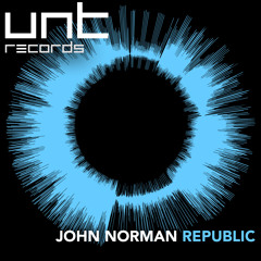 UNT047 - John Norman - Republic (Original Mix) [UNT Records] - PREVIEW - Out July 27th