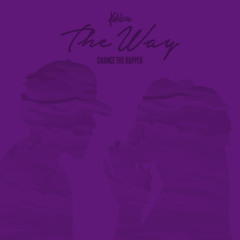 Kehlani - The Way Feat. Chance The Rapper [SLOWED]
