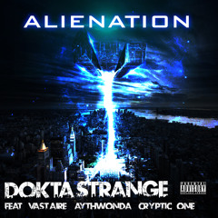 Alien Nation-feat Vast Aire - Dokta Strange- Aythwonda - Da Cryptic One Prod by-Crpyt_Uno