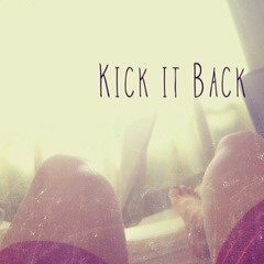 Kick It Back