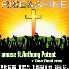 amuse-Rise And Shine Ft Anthony Poteat (Original mix)