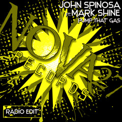John Spinosa featuring Mark Shine - Pump That Gas [Radio Edit]