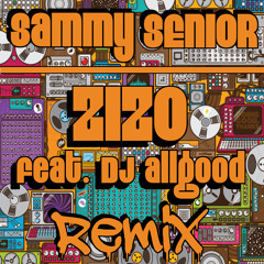 Illvis Freshly - ZIZO (Sammy Senior Remix)
