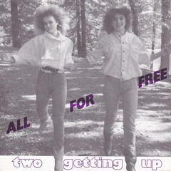 Two Getting Up - All For Free (phasers2stunna Edit)