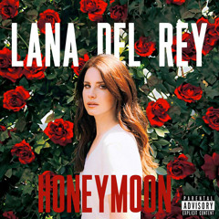 Honeymoon - Lana Del Rey