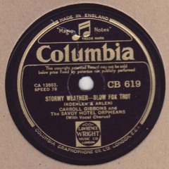 Stormy Weather  by the Savoy Hotel Orpheans with Maurice Elwin