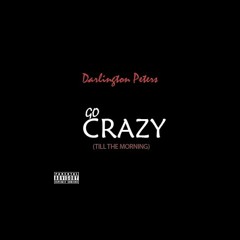 Go Crazy (till the morning)