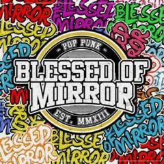 Blessed Of Mirror - Kepalsuan.mp3