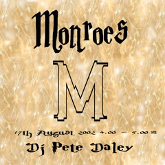 Monroes DJ Pete Daley 7th Aug 2002