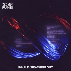 FUMEI002 - Signal - Reaching Out
