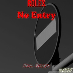 RoLex - No Entry