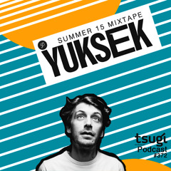TSUGI presents YUKSEK - Summer 2015 mixtape