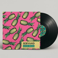 SERVAND - GOOD MOOD :) MIX