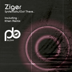 Ziger - Systematic (Khen Remix) (preview)