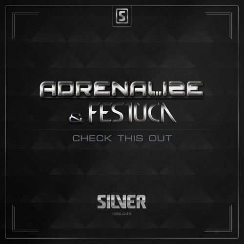 Adrenalize & Festuca - Check This Out (#SSL045 Preview)