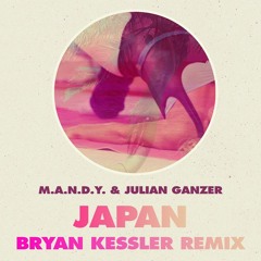 *Free Download* M.A.N.D.Y. & Julian Ganzer - Japan (Bryan Kessler Remix)