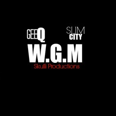Gee Q & Slim City (W.G.M) Walkin