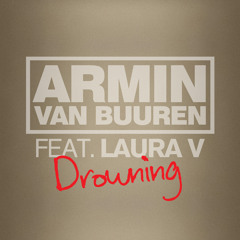 Armin van Buuren feat. Laura V - Drowning (Avicii Remix)