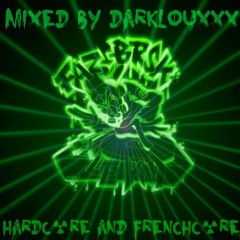 MIX ☢ FAZ B'R'S'K LEKD ☢AKA ZAZ☢☢C☢RE -HARDC☢RE AND FRENCHC☢RE- MIXED BY DARKLOUXXX