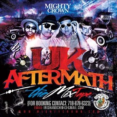 Mighty Crown - UK Aftermath Mixtape 2015