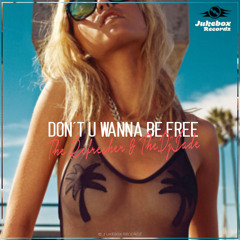 The Refresher & TheDjJade - Don´t U Wanna Be Free (Jades Classic Mix)