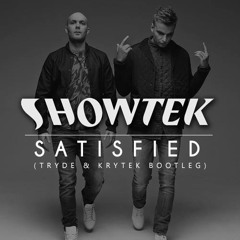 Showtek - Satisfied (Tryde & Krytek Bootleg) [Free Download]