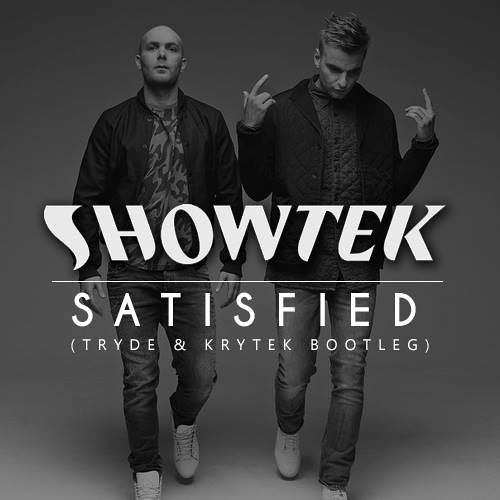 Showtek - Satisfied (Tryde & Krytek Bootleg) [Free Download]