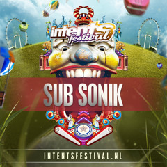 Intents Festival 2015 - Liveset Sub Sonik (Fanaticz Saturday)