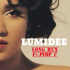 Long Run F+. Pimp C