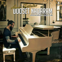Amir Tataloo - Dooset Nadarm