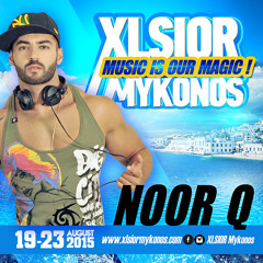 XLSIOR Mykonos 2015 - ( NOOR Q Xlsior Love Beat)