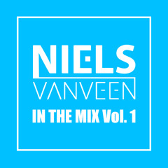 Niels van Veen - IN THE MIX Vol. 1 - Deep House, House & Charts