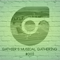 Gathier's Musical Gathering #002